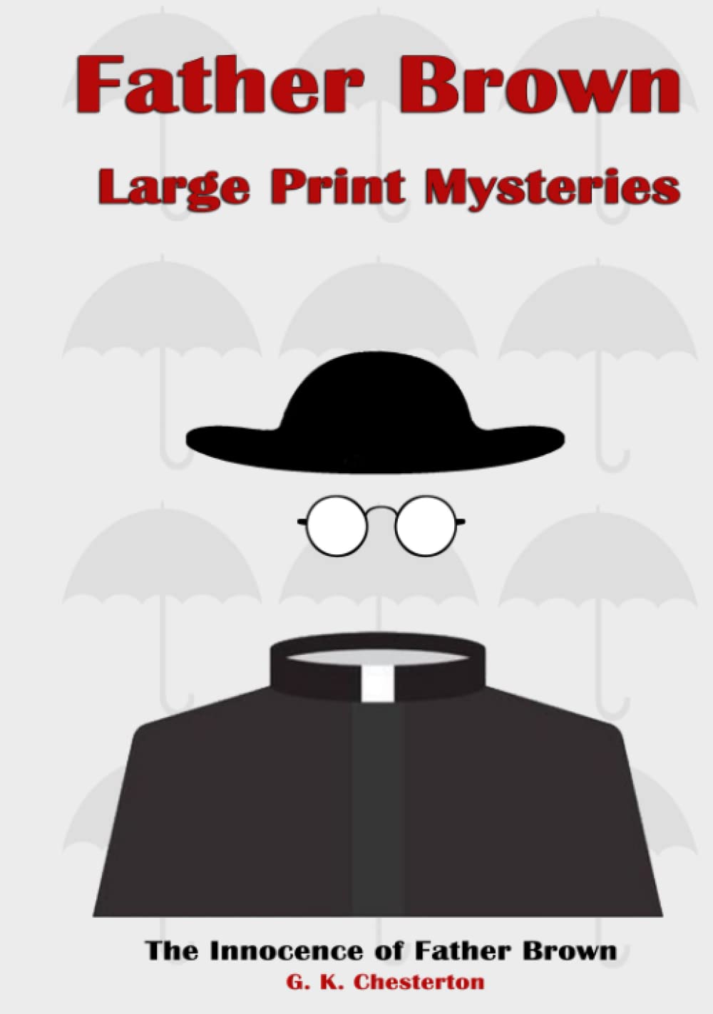 Father Brown Large Print Mysteries: The Innocence Of Father Brown